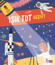 Işık Tut Keşfet /  Uzay (Fenerli Kitap)