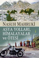 Asya Yolları, Himalayalar ve Ötesi