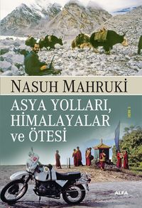 Asya Yolları, Himalayalar ve Ötesi