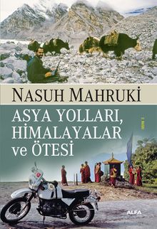 Asya Yolları, Himalayalar ve Ötesi