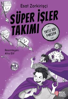 Süper İşler Takımı / Tatlı Bir Macera