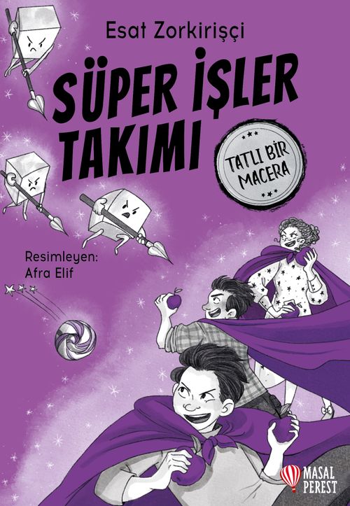 Süper İşler Takımı / Tatlı Bir Macera
