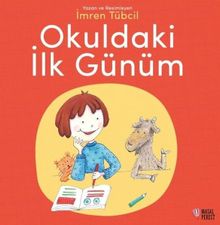 Okuldaki İlk Günüm