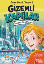 Gizemli Kapılar & İçimdeki Gizli Dünya