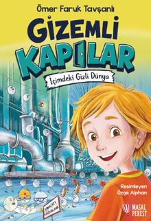 Gizemli Kapılar & İçimdeki Gizli Dünya