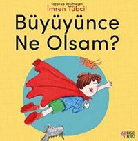 Büyüyünce Ne Olsam?