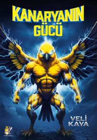 Kanaryanın Gücü