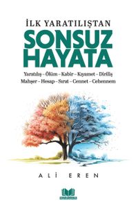 İlk Yaratılıştan Sonsuz Hayata