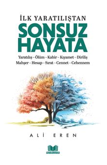 İlk Yaratılıştan Sonsuz Hayata