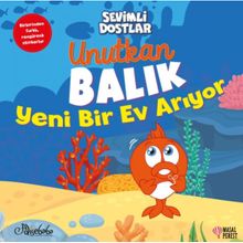 Sevimli Dostlar / Unutkan Balık Yeni Bir Ev Arıyor