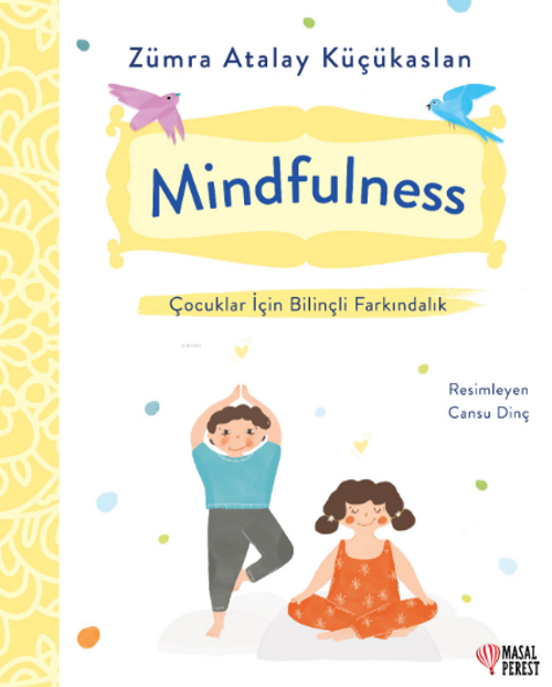 Mindfulness & Çocuklar İçin Bilinçli Farkındalık
