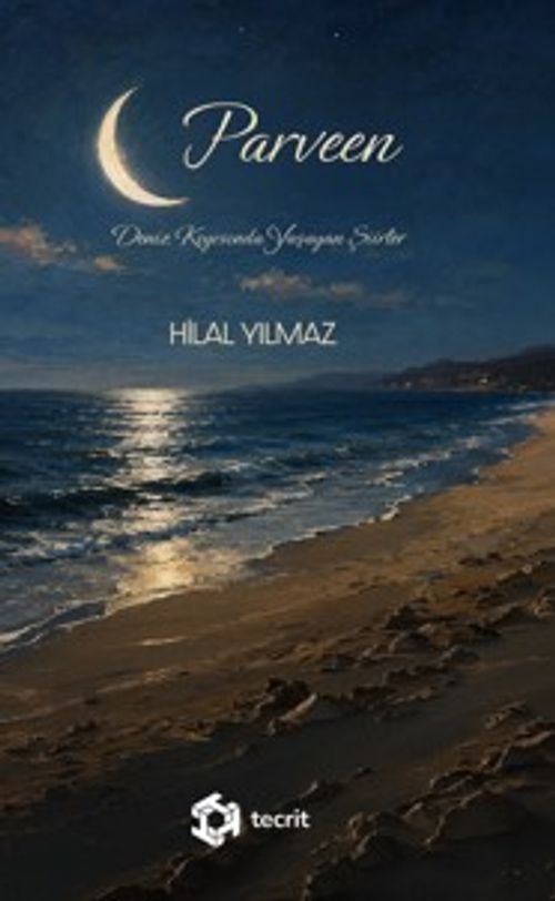 Parveen & Deniz Kıyısında Yaşayan Şiirler