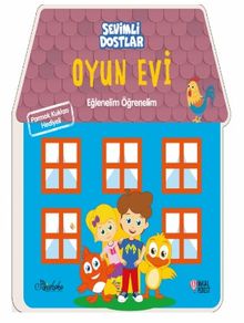 Sevimli Dostlar - Oyun Evi
