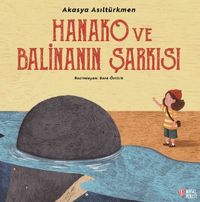 Hanako ve Balinanın Şarkısı
