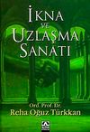 İkna ve Uzlaşma Sanatı