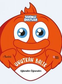 Sevimli Dostlar / Unutkan Balık
