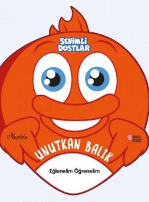 Sevimli Dostlar / Unutkan Balık