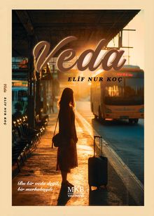 Veda & Bu Bir Veda Değil, Bir Merhabaydı