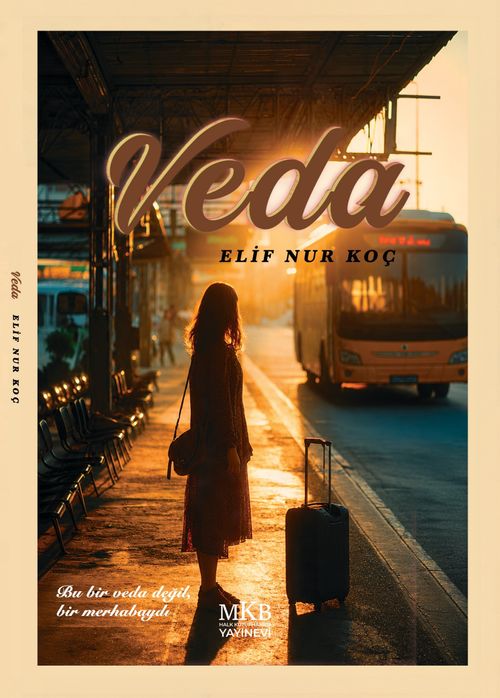 Veda & Bu Bir Veda Değil, Bir Merhabaydı