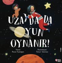 Uzayda da Oyun Oynanır