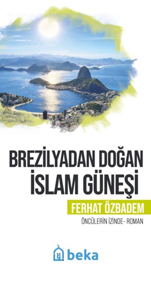 Brezilyadan Doğan İslam Güneşi
