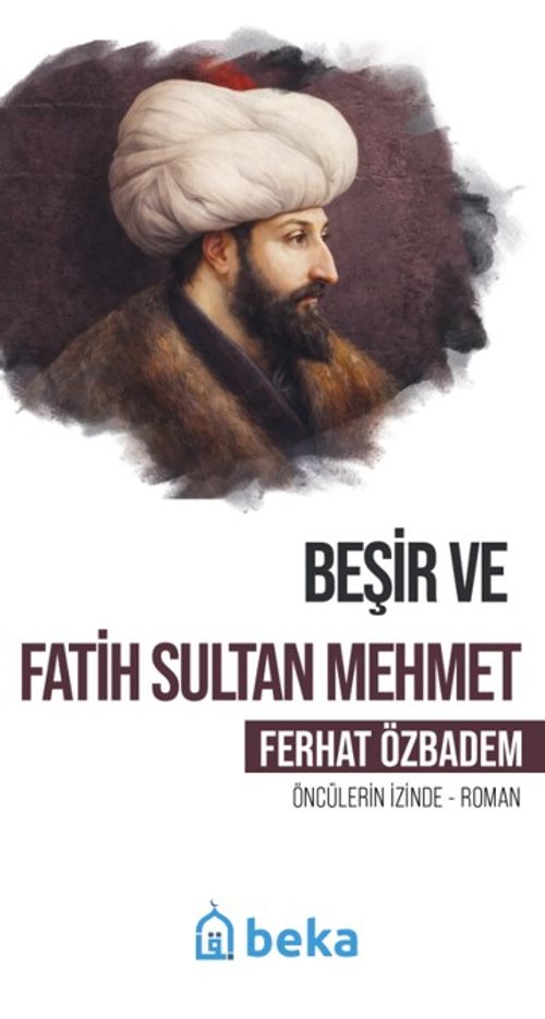 Beşir ve Fatih Sultan Mehmet