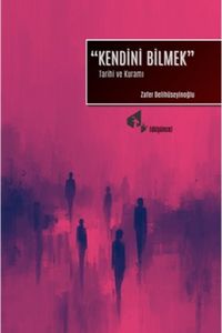 Kendini Bilmek