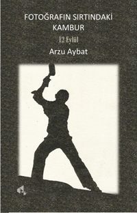 Fotoğrafın Sırtındaki Kambur