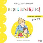 Keşfediyorum - Bebeğimle Keşfediyorum 6-9 Ay