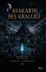 Asakar'ın Beş Krallığı & Uyanan Kötülük
