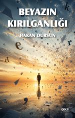 Beyazın Kırılganlığı