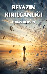 Beyazın Kırılganlığı