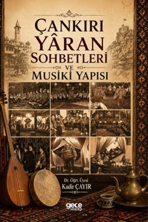 Çankırı Yaran Sohbetleri ve Musiki Yapısı