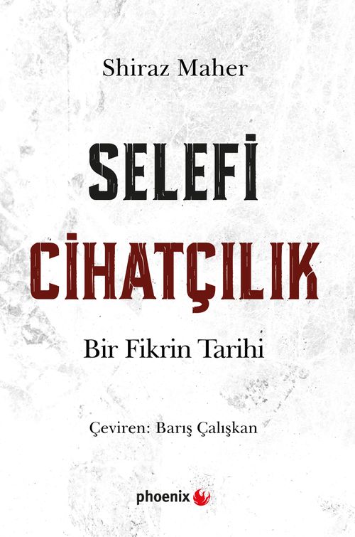 Selefi Cihatçılık & Bir  Fikrin Tarihi