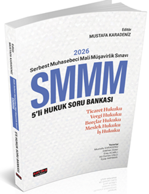 2026 Serbest Muhasebeci Mali Müşavirlik Sınavı SMMM 5'li Hukuk Soru Bankası