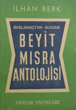 Başlangıçtan Bugüne Beyit - Mısra Antolojisi / 13-E-32