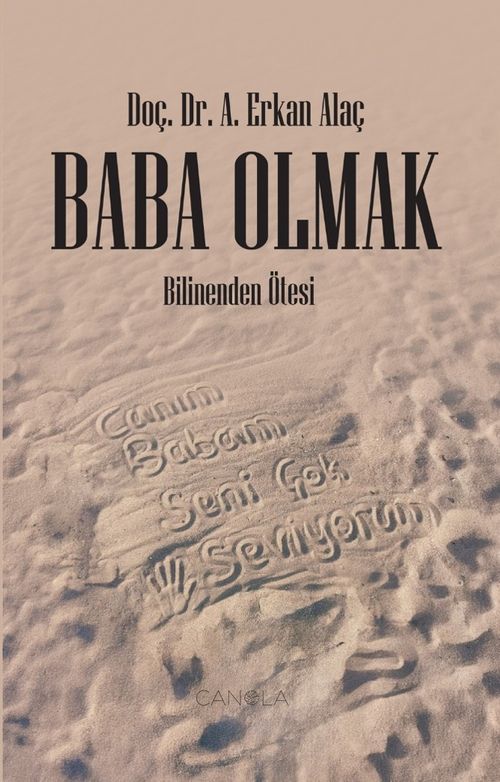 Baba Olmak & Bilinenden Ötesi