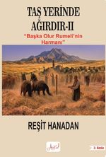 Taş Yerinde Ağırdır II / Başka Olur Rumeli'nin Harmanı