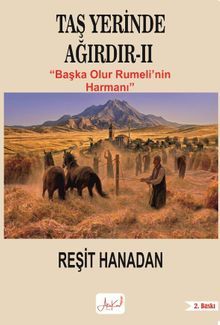Taş Yerinde Ağırdır II / Başka Olur Rumeli'nin Harmanı