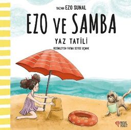 Ezo ve Samba Yaz Tatili