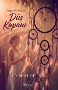 Gezgin Bir Ozanın Düş Kapanı