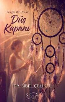 Gezgin Bir Ozanın Düş Kapanı