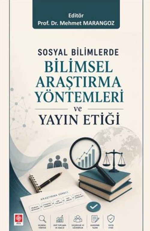 Sosyal Bilimlerde Bilimsel Araştırma Yöntemleri ve Yayın Etiği
