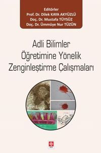 Adli Bilimler Öğretimine Yönelik Zenginleştirme Çalışmaları