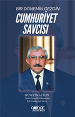 Bir Dönemin Gezgin Cumhuriyet Savcısı