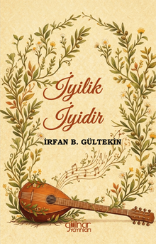 İyilik İyidir