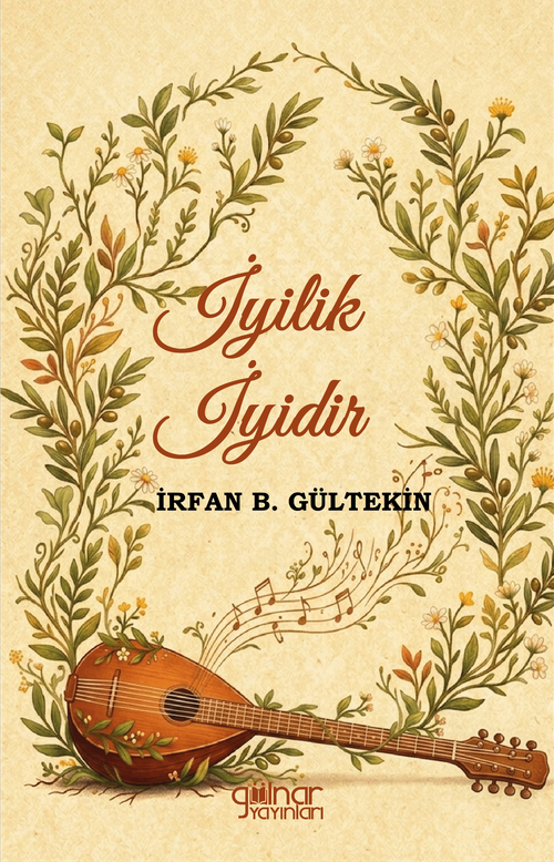 İyilik İyidir