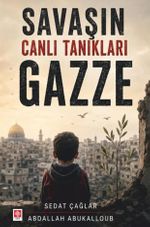 Savaşın Canlı Tanıkları Gazze
