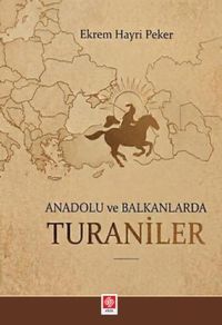 Anadolu ve Balkanlarda Turaniler