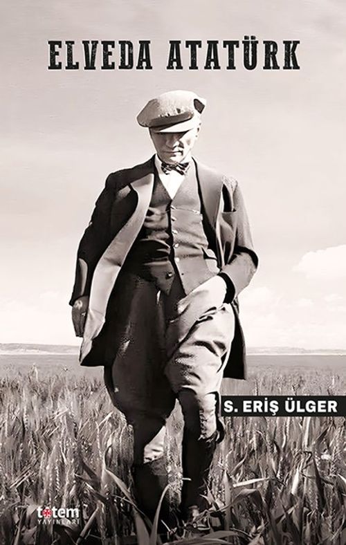 Elveda Atatürk
